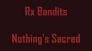 Rx Bandits - Nothing&#39;s Sacred