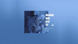 Kur - Made Me Do It [Prod. By Maaly Raw]