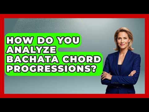 How Do You Analyze Bachata Chord Progressions? - Latin Music Revolution