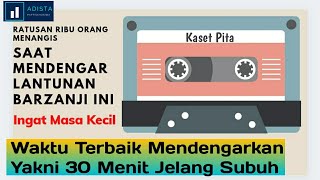 Download lagu Bacaan BARZANJI Tempo Dolo, Merdu Bangat mp3 Download lagu Bacaan BARZANJI Tempo Dolo, Merdu Bangat mp3