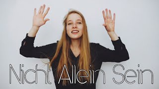 Stereoact ft. Vincent Gross - Nicht Allein Sein (in Gebärdensprache) | Cindy Klink