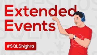 Extended Events Tips & Tricks (SQLShighra) by Amit Bansal