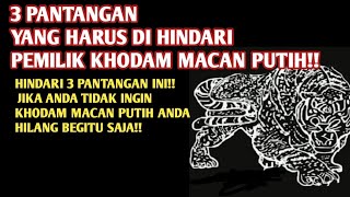 Download lagu Khodam macan putih HINDARI 3PANTANGAN INI... mp3