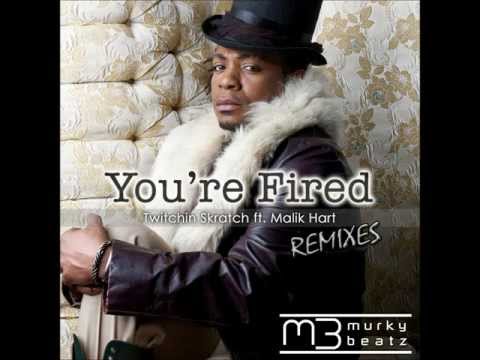 Twitchin Skratch feat. Malik Hart - You're Fired (Detective Orange Mix)