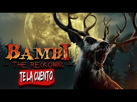 Bambi: La Venganza / Te la Cuento