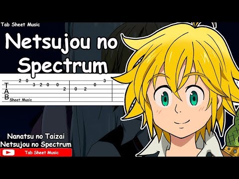 Nanatsu no Taizai OP 1 - Netsujou no Spectrum Guitar Tutorial Video