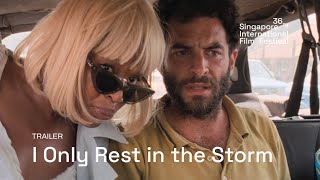 I Only Rest in the Storm Trailer | SGIFF 2025