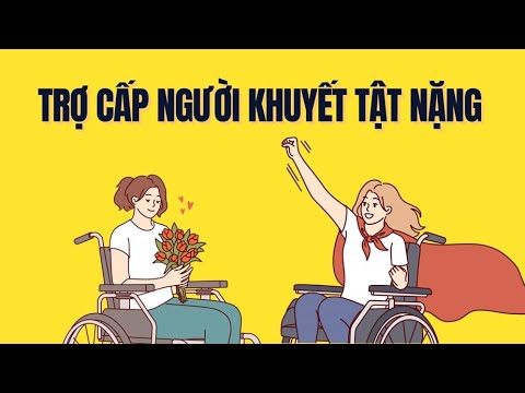 Mức trợ cấp xã hội hàng tháng cao nhất cho người khuyết tật nặng