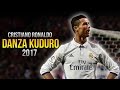 Cristiano Ronaldo - Danza Kuduro | Skills & Goals | 2017 | HD