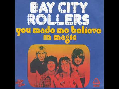 Bay City Rollers - You Made Me Believe In Magic (Official Audio)