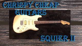 Video thumbnail for Chrispy Cheap Guitars: Squier II by Fender Review and Demonstration by Chrispy Guitars