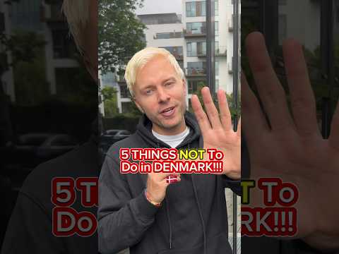 5 Things NOT To Do In Denmark! 🇩🇰 #Danish #Denmark #Scandinavia #Copenhagen #Sweden #Nordic #Danes