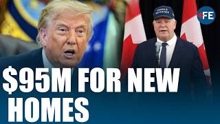 Doug Ford Announces $95M Housing Boost As Ontario Takes Aim At Trump's Tariffs