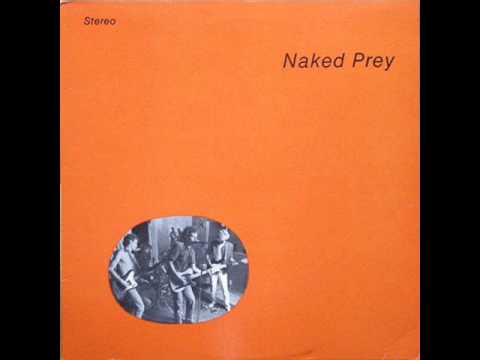 NAKED PREY - Freezin' steel (1984)