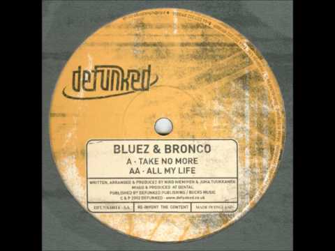 Bluez&Bronco - Take No More - Defunked