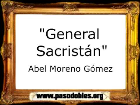 General Sacristán - Abel Moreno Gómez [Marcha Militar]