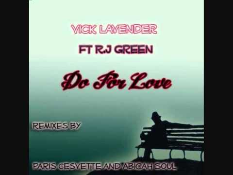 Vick Lavender Ft R.J Green - Do For Love (Paris Cesvette Ft Slikk Tim Remix)