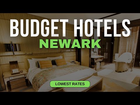 Best Budget Hotels in Newark | Top 10 Hotels in Newark