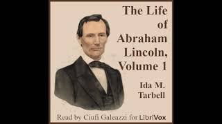 The Life of Abraham Lincoln, Volume 1 by Ida M. Tarbell Part 1/2 | Full Audio Book video