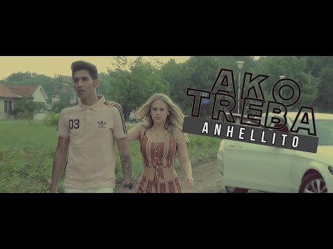 ANHELLITO - AKO TREBA (OFFICIAL VIDEO)