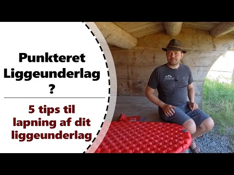 Outdoor Tips - Punkteret Liggeunderlag? Sådan identificere du hullet!