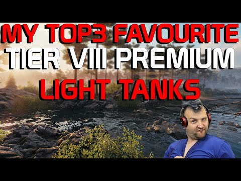 Favourite Tier VIII Premium Light Tanks! | World of Tanks