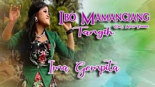 Download lagu ImaGempita || IBO MAMANCIANG TANGIH || Karya Agus Taher mp3