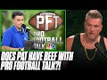 Is There REALLY A Beef Between Pat McAfee & ProFootballTalk's Mike Florio