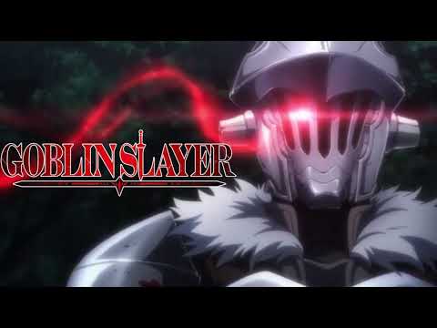 Goblin Slayer Opening Rightfully 「AMV」 Full Song (CONTAINS SPOILERS FOR SEASON 1 AND GOBLINS CROWN)