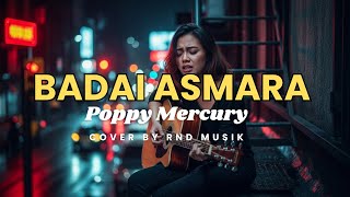 Download lagu BADAI ASMARA - POPPY MERCURY | Slow Rock Cover RnD Musik mp3 Download lagu BADAI ASMARA - POPPY MERCURY | Slow Rock Cover RnD Musik mp3
