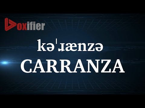 How to Pronunce Carranza in English - Voxifier.com