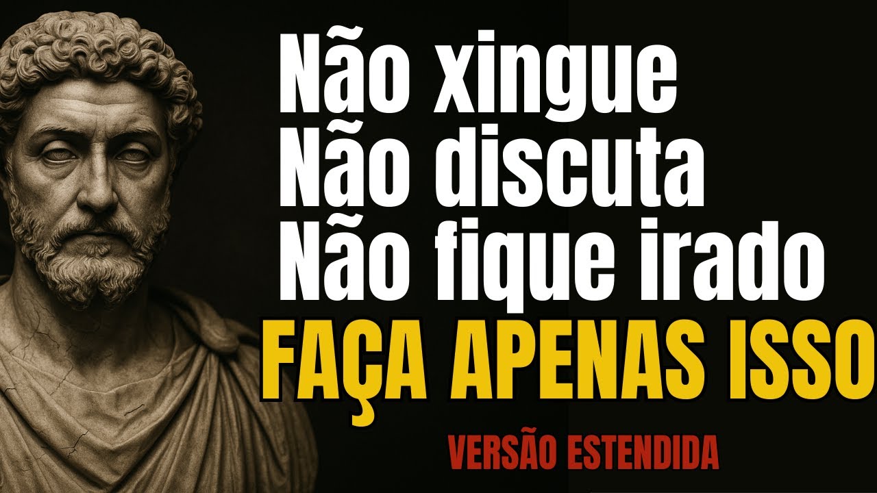 COMO NUNCA MAIS FICAR IRRITADO e INCOMODADO com NINGUÉM - Versão estendida  | Estoicismo