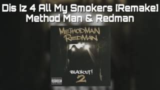 Dis Iz 4 All My Smokers [Remake]