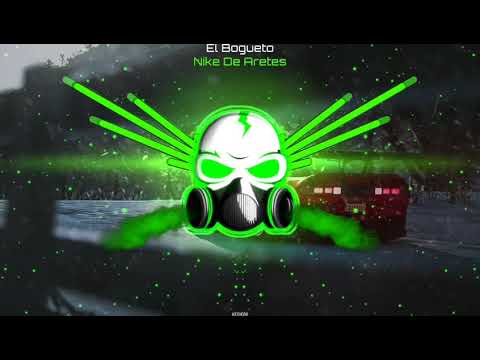 Nike De Aretes - El Bogueto [ BASS BOOSTED ]