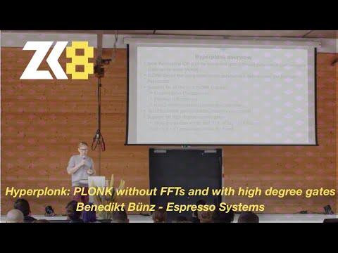 ZK8: Hyperplonk: PLONK without FFTs and with high degree gates - Benedikt Bünz