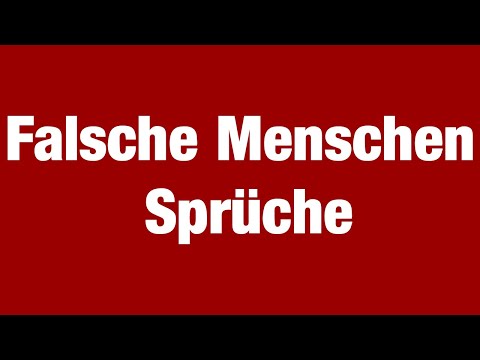 Falsche Menschen Sprüche