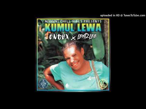 Kumul Lewa_-_Ondøx ft LentzLee _(2022 NCV Music) 🇵🇬
