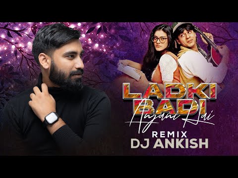 Ladki Badi Anjani Hai (Exclusive Remix) - DJ Ankish || Kuch Kuch Hota Hai | Shah Rukh Khan, Kajol