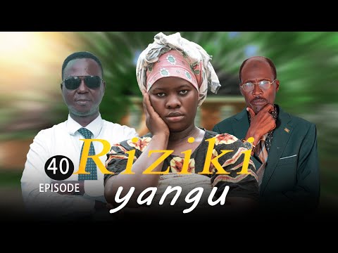 Riziki Yangu ep [40]@clamvevo6472 @Dontatv255 @panju_gang @pasarbrand @Qumbanfilms December 28, 2025