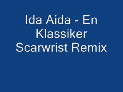Ida Aida - En klassiker (Scarwrist remix)