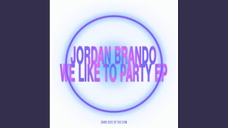 Jordan Brando - We Like To Party video