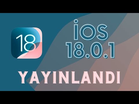 iOS 18.0.1 GÜNCELLEMESİ YAYINLANDI