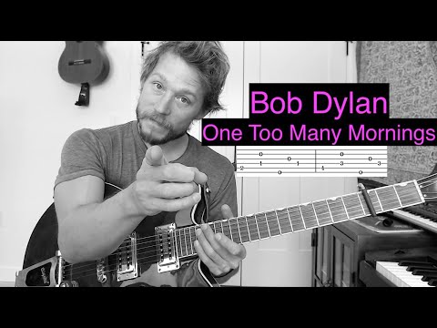 One Too Many Mornings - Bob Dylan