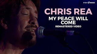CHRIS REA 'Someday My Peace Will Come' - Remastered Video