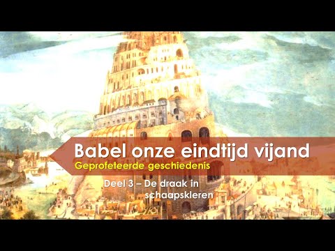 (3/4)Babylon onze eindtijd vijand deel 3, De draak in schaapskleren
