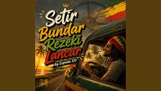 Download lagu Setir Bundar Rezeki Lancar mp3