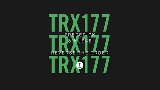 Frederick &amp; Kusse - Reverse The Order (Extended Mix)