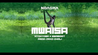 Msamiati & Nyonyoma - MWAISA