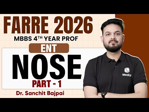 Nose Pt - 1 | ENT Rapid Revision | MBBS 4th Year Lectures | Farre Series | Dr Sanchit Sir | PW MedEd