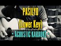 Pasilyo (Lower Key) - Sunkissed Lola (Acoustic Karaoke)